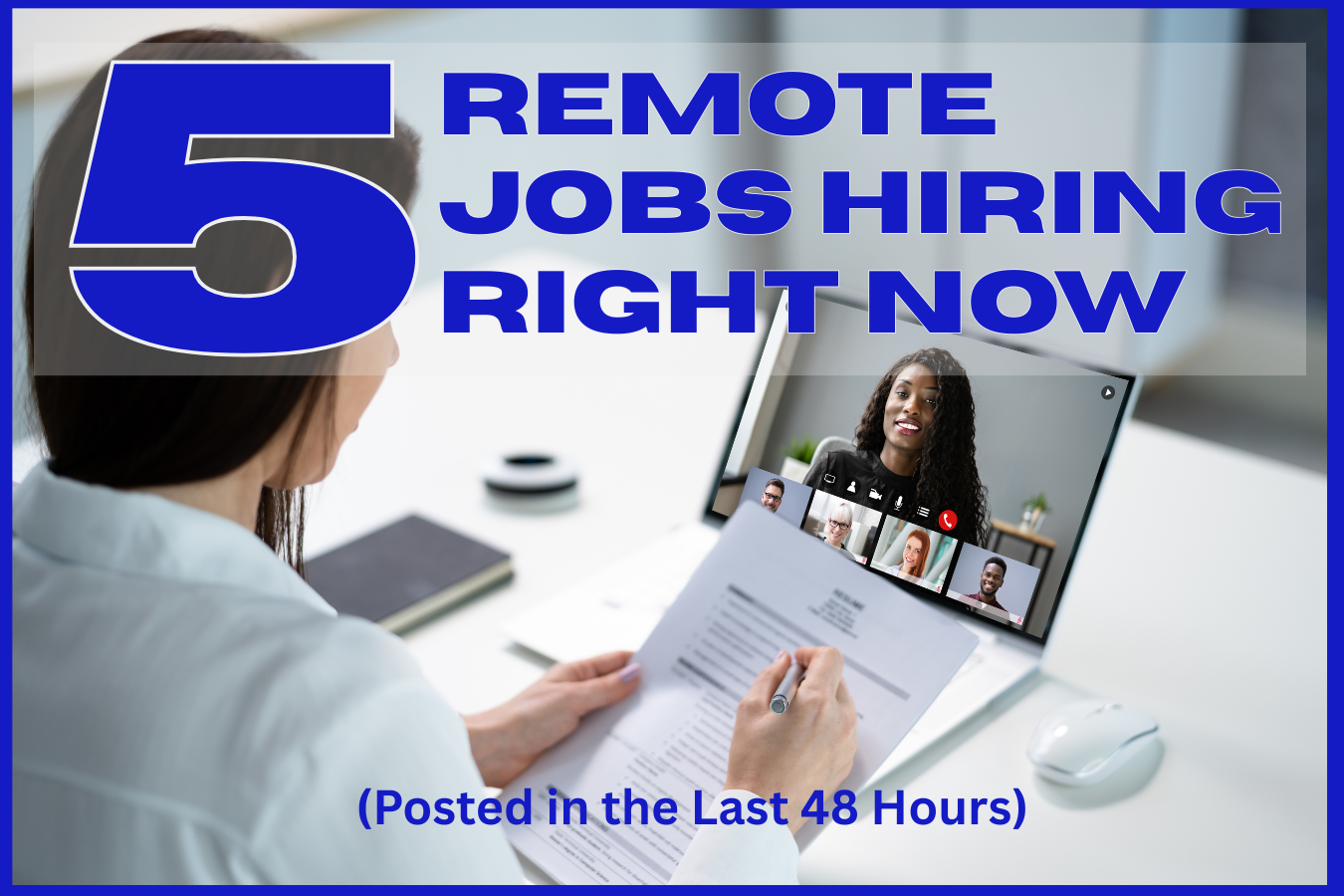 5 Remote Jobs Hiring Right Now (Posted in the Last 48 Hours)