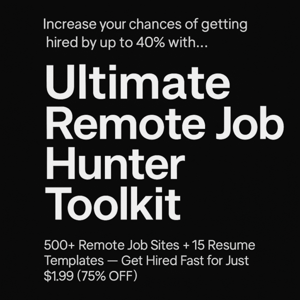 500+ remote job sites + 15 resume templates for just $1.99